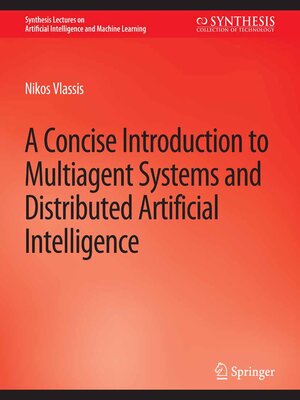 cover image of A Concise Introduction to Multiagent Systems and Distributed Artificial Intelligence